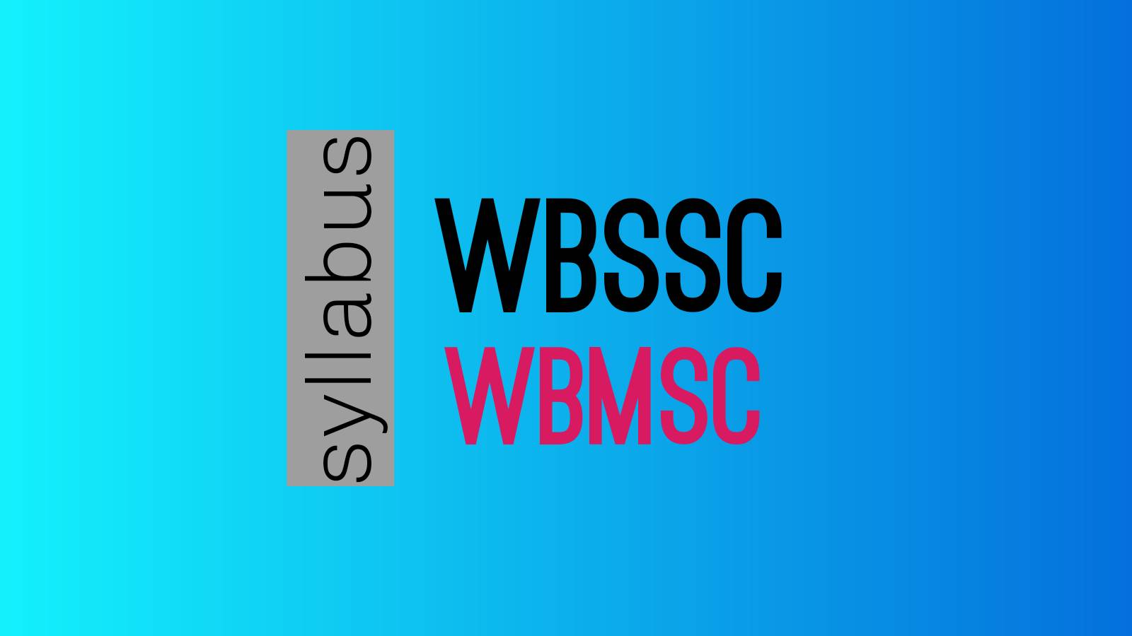 WBSSC (SLTST) Syllabus |WBMSC Syllabus