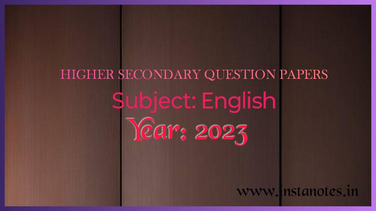 Higher Secondary 2023 English Question Paper