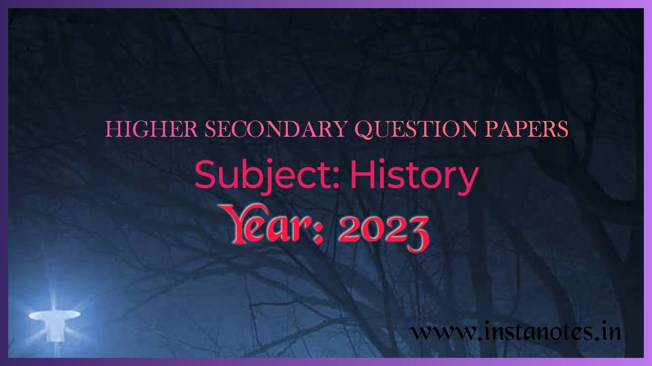 Higher Secondary 2023 History Question Paper