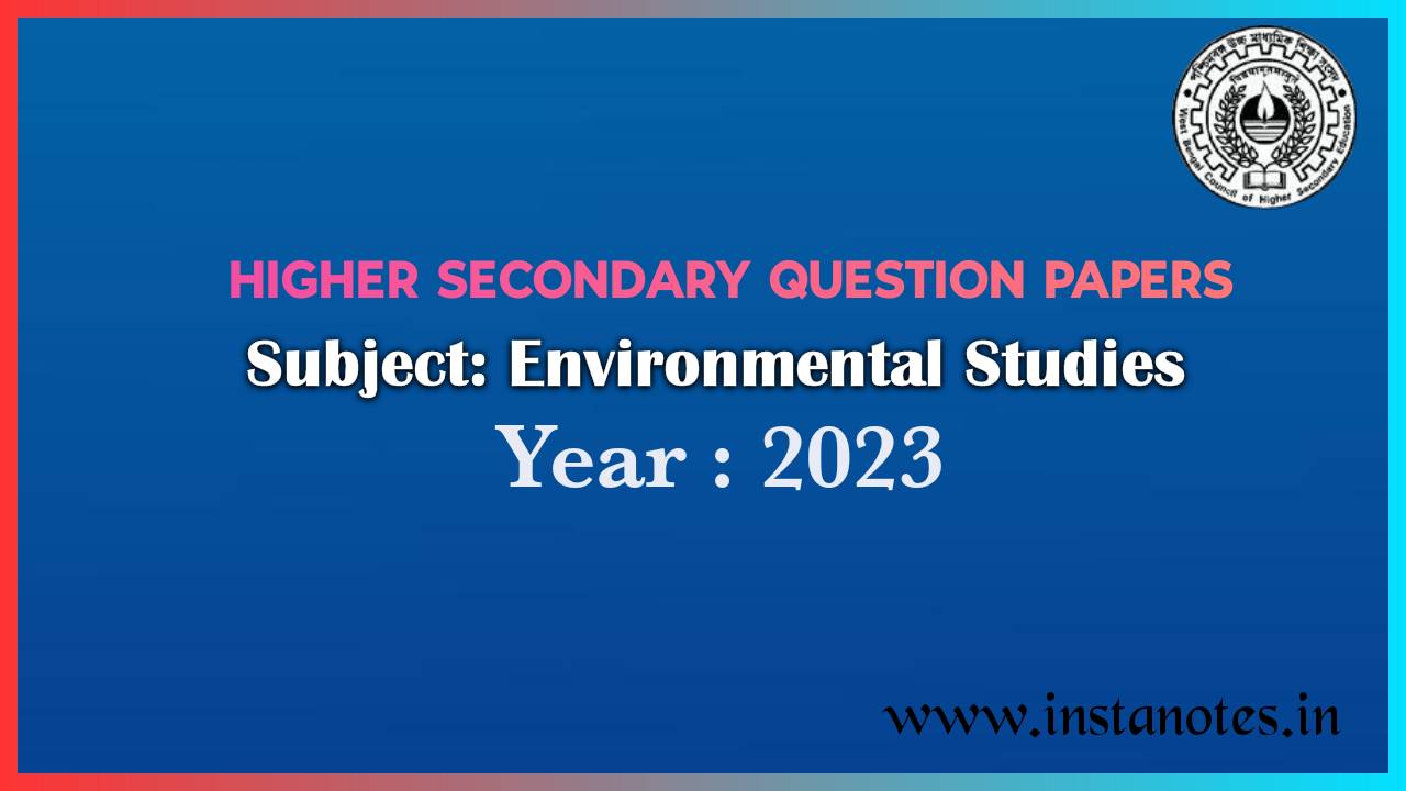 Higher Secondary 2023 Environmental Studies Question Paper pdf