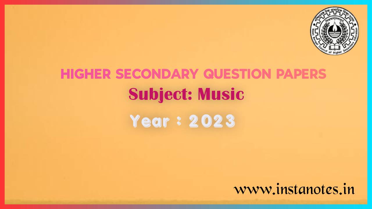 Higher Secondary 2023 Music Question Paper pdf