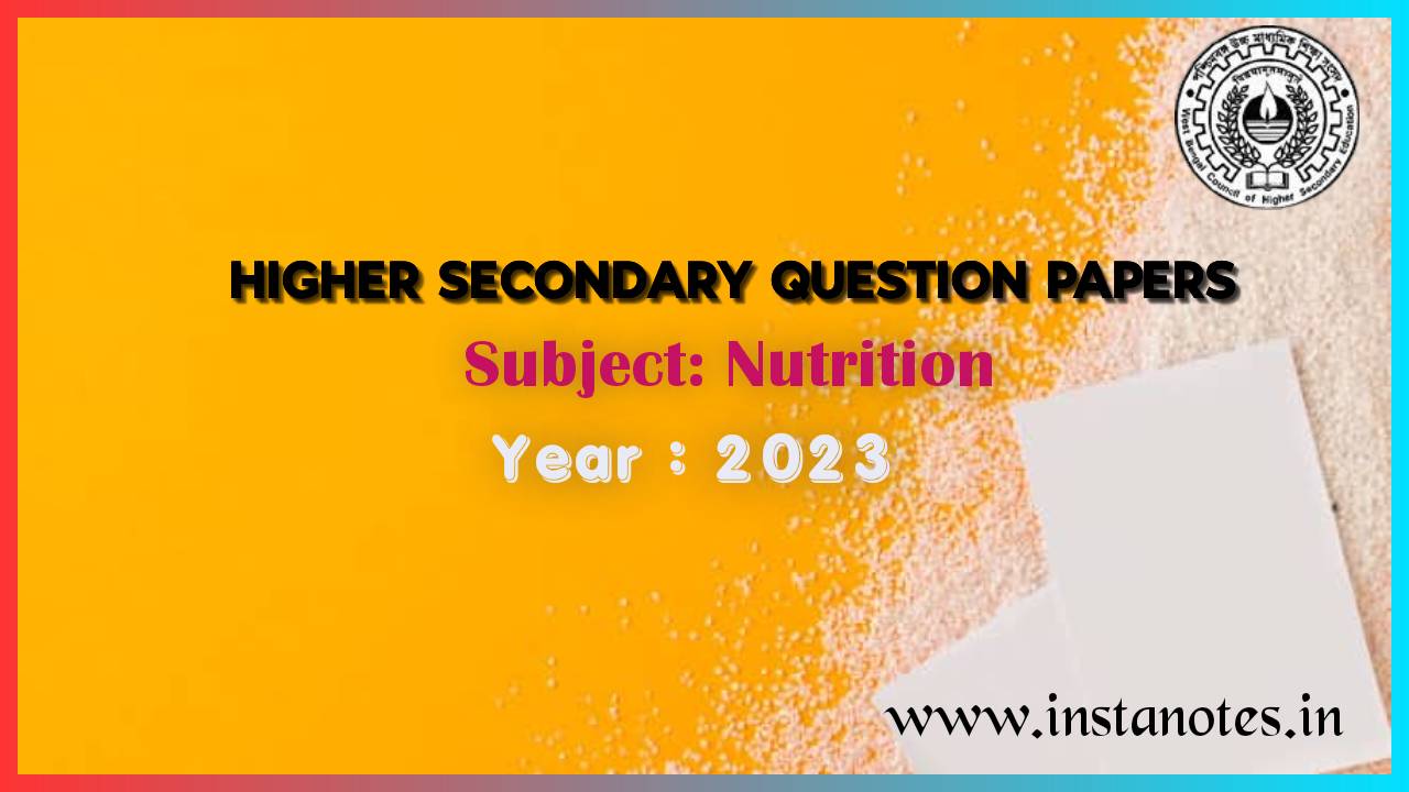 Higher Secondary 2023 Nutrition Question Paper pdf