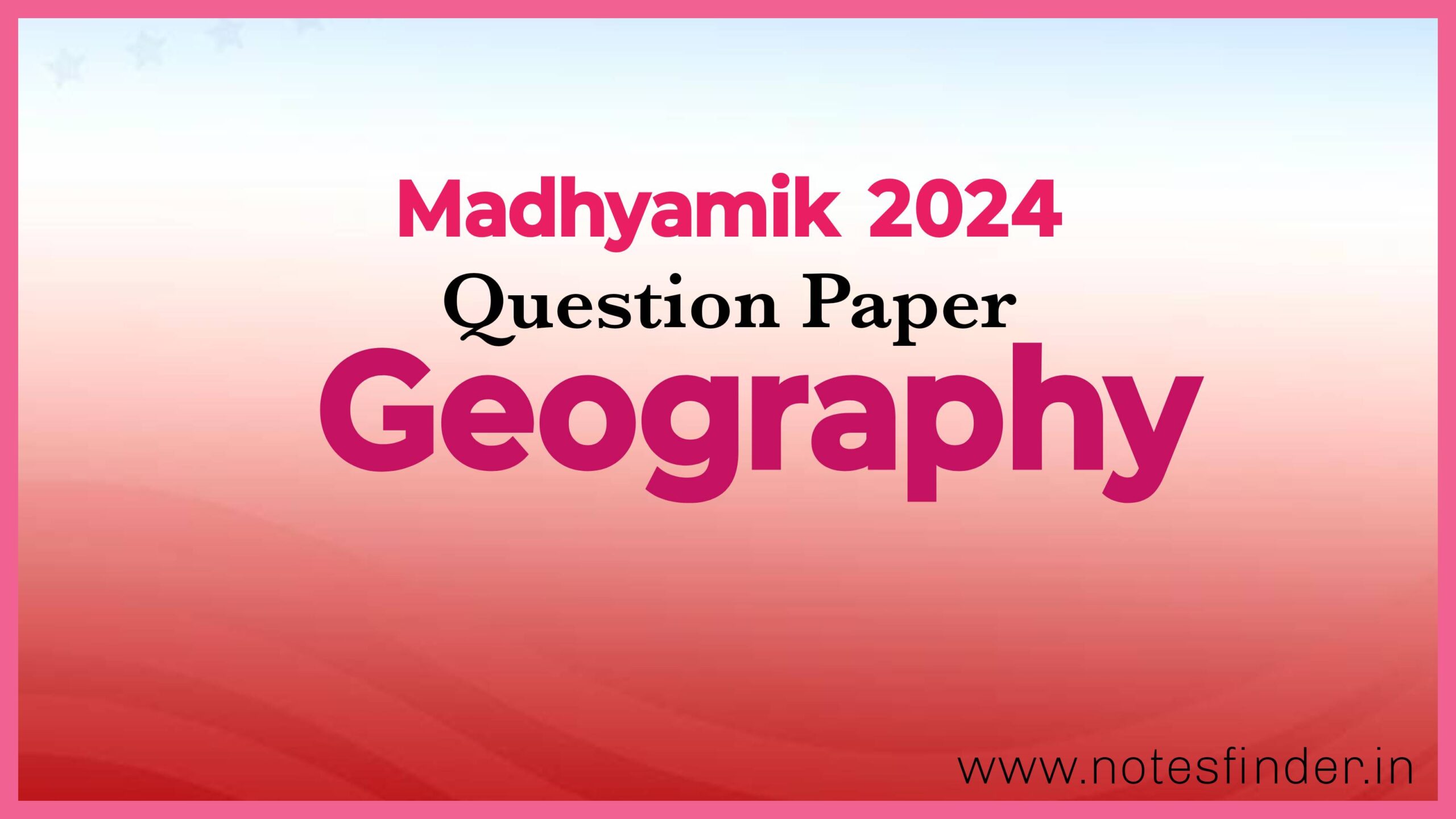 মাধ্যমিক ২০২৪ ভূগোল প্রশ্নপত্র | Madhyamik 2024 History Question Paper Pdf