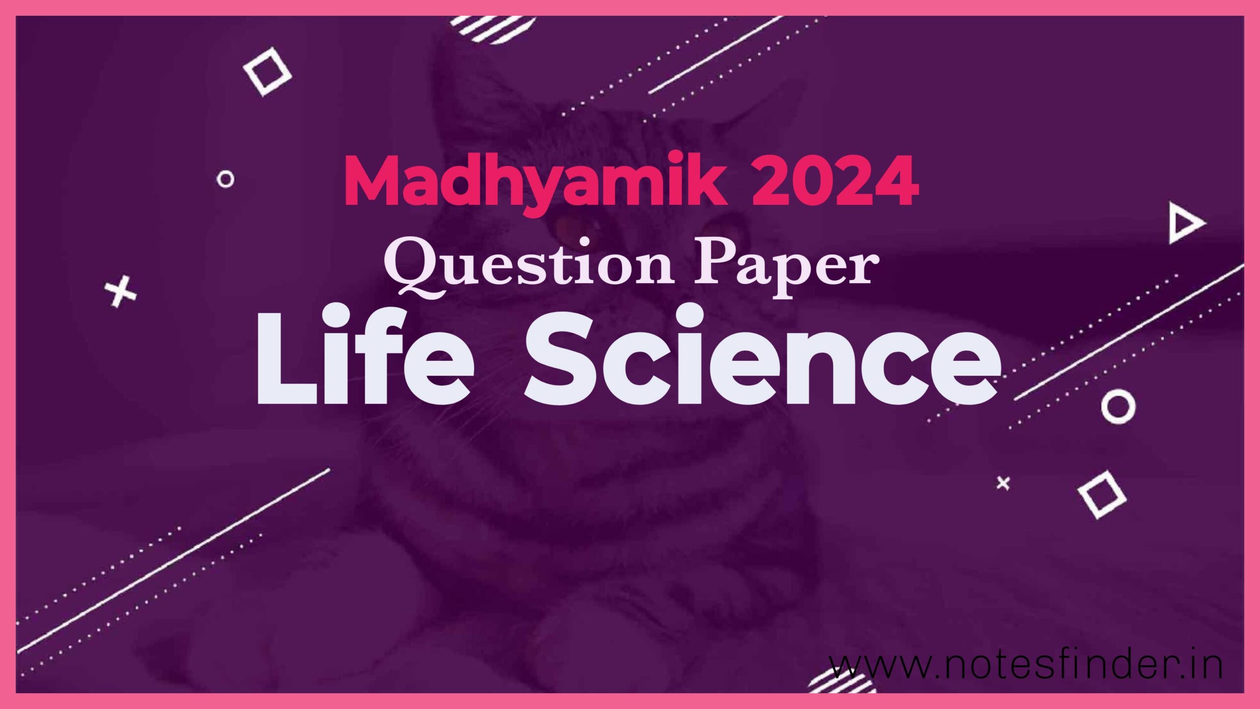 মাধ্যমিক ২০২৪ জীবন বিজ্ঞান প্রশ্নপত্র | Madhyamik 2024 Life Science Question Paper Pdf